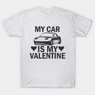 My car is my valentine T-Shirt